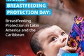 Breastfeeding Protection in Latin America and the Caribbean