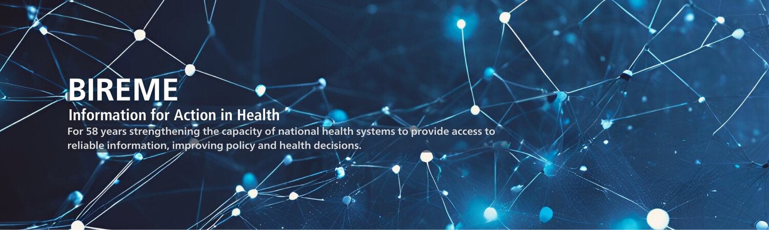 BIREME – 58 years of strengthening national health systems through access to reliable information for better health decisions.
